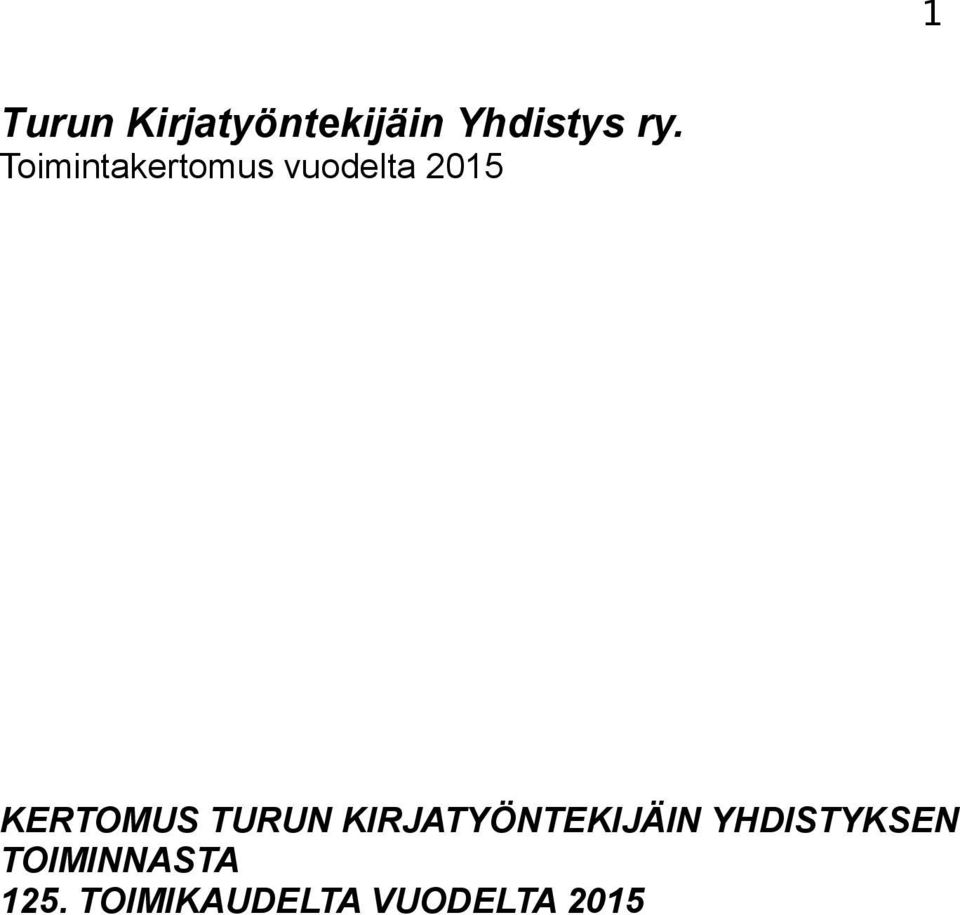 TURUN KIRJATYÖNTEKIJÄIN YHDISTYKSEN