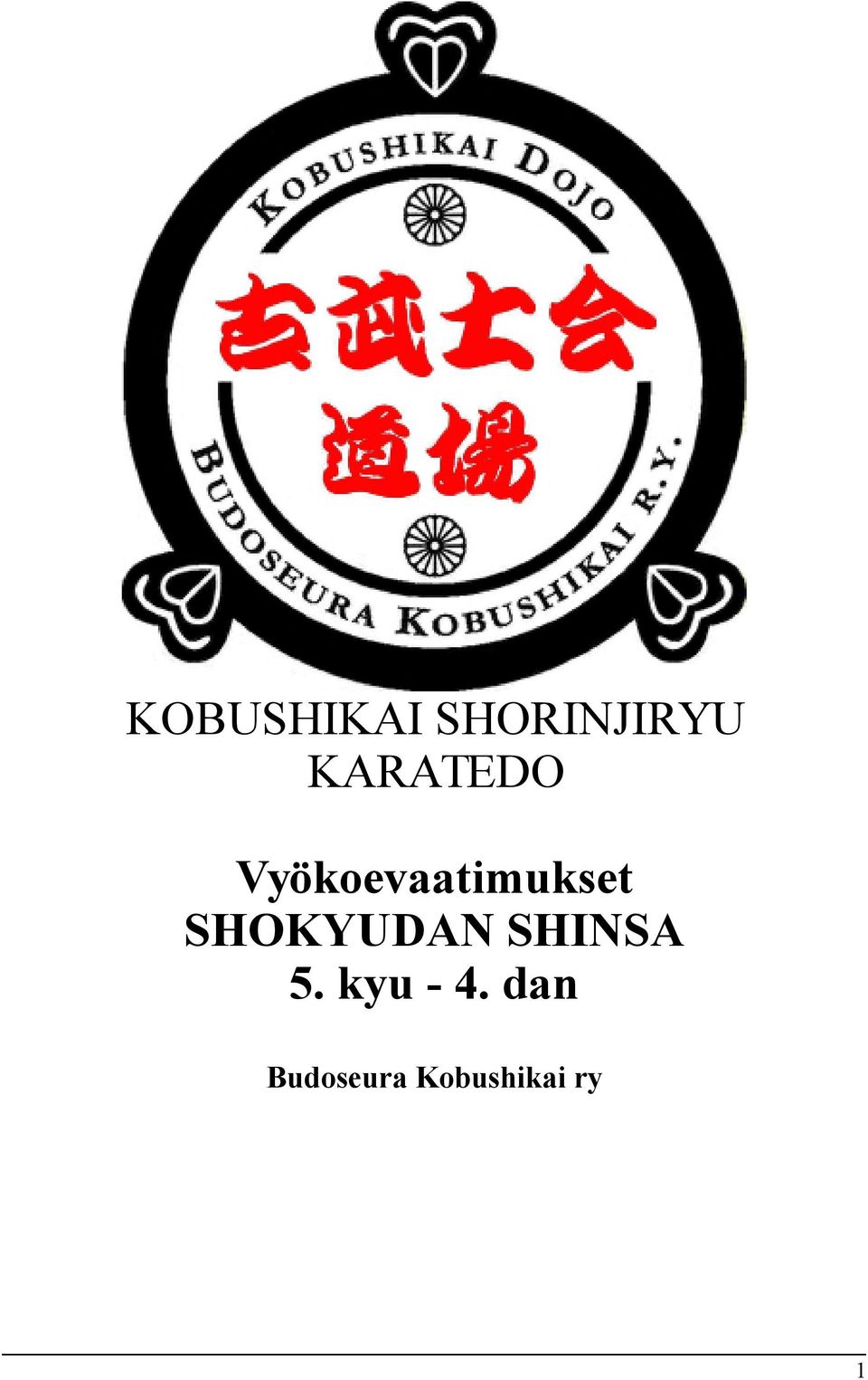 SHOKYUDAN SHINSA 5.