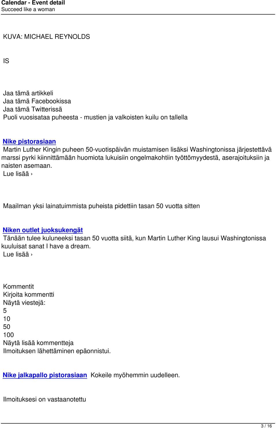 Lue lisää Maailman yksi lainatuimmista puheista pidettiin tasan 50 vuotta sitten Niken outlet juoksukengät Tänään tulee kuluneeksi tasan 50 vuotta siitä, kun Martin Luther King lausui Washingtonissa