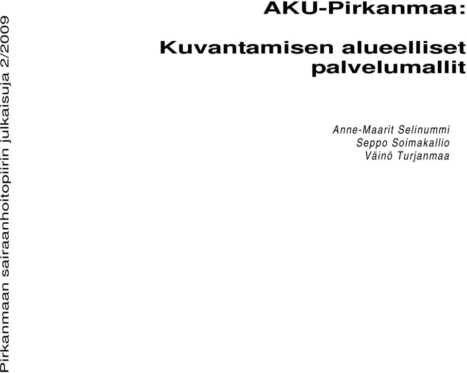 Kuvantamisen alueelliset palvelumallit