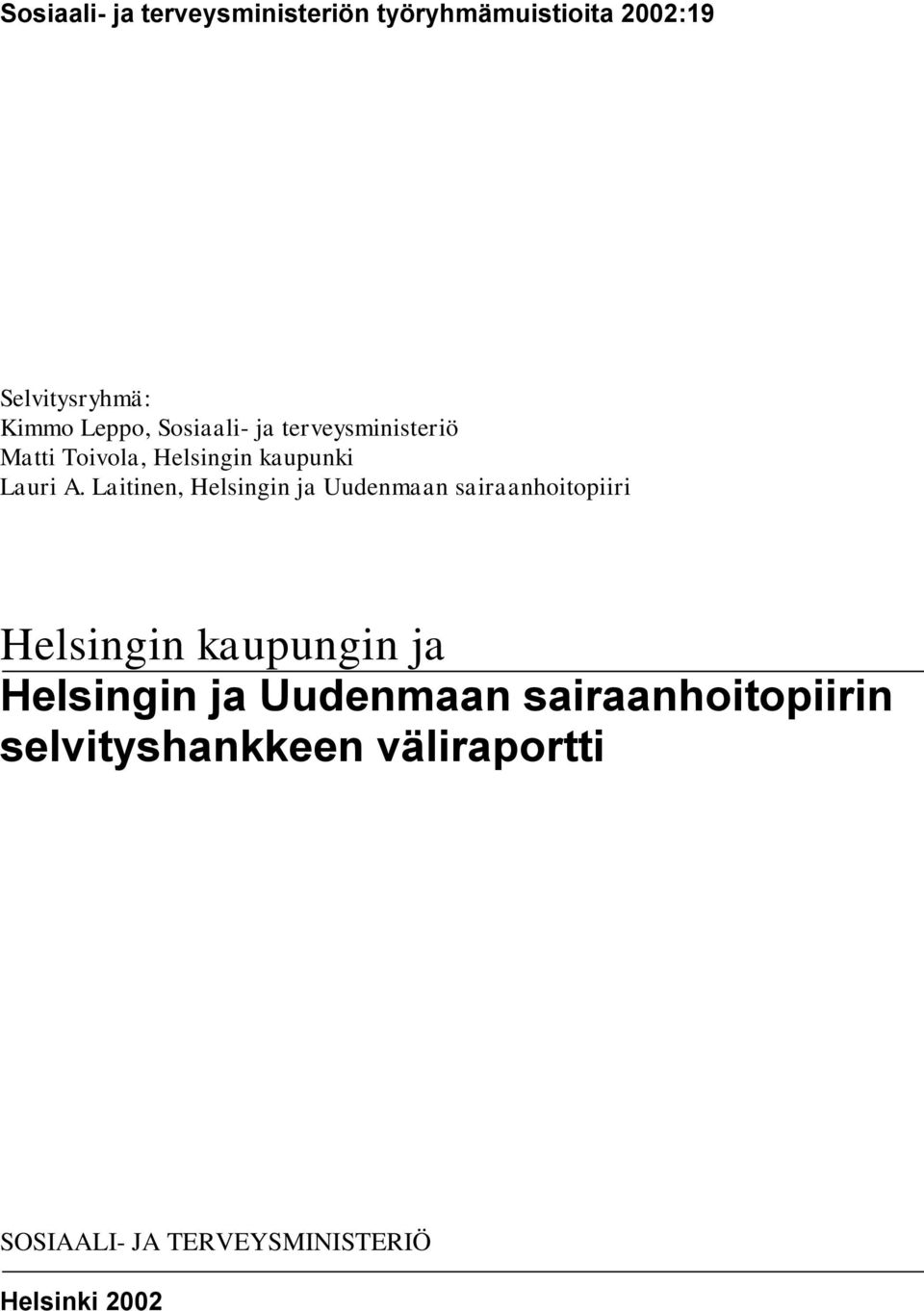 Laitinen, Helsingin ja Uudenmaan sairaanhoitopiiri Helsingin kaupungin ja Helsingin ja