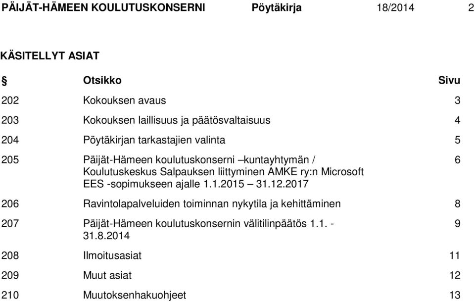 liittyminen AMKE ry:n Microsoft EES -sopimukseen ajalle 1.1.2015 31.12.