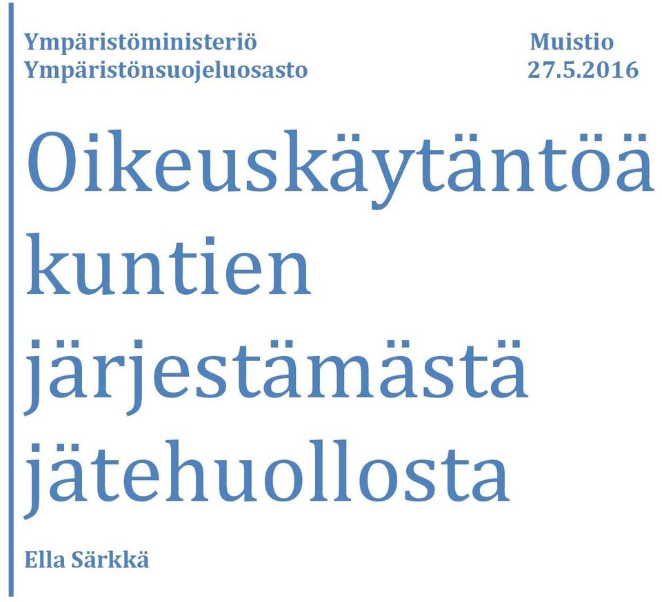 2016 Oikeuskäytäntöä kuntien