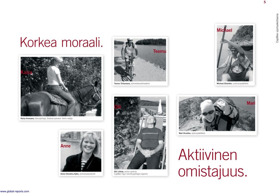 Ekström, vuokrauspäällikkö Olli Mari Kaisa Arovaara, talousjohtaja, Sisäiset palvelut -tiimin