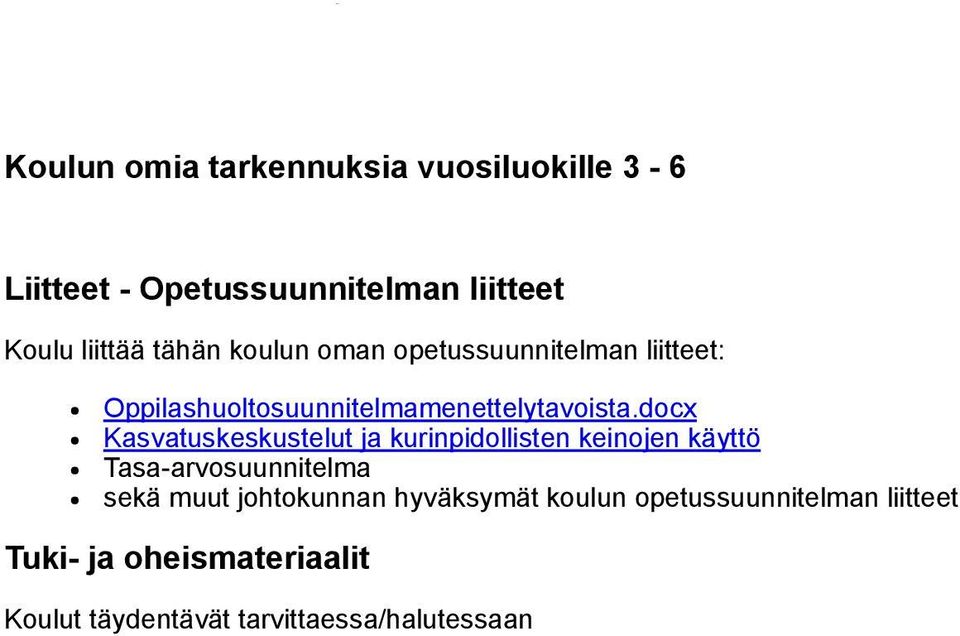 opetussuunnitelman liitteet: Oppilashuoltosuunnitelmamenettelytavoista.