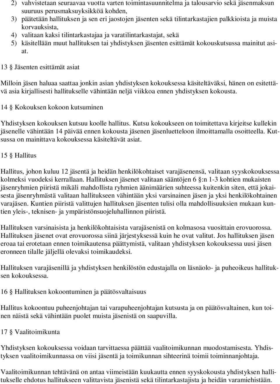 kokouskutsussa mainitut asiat.