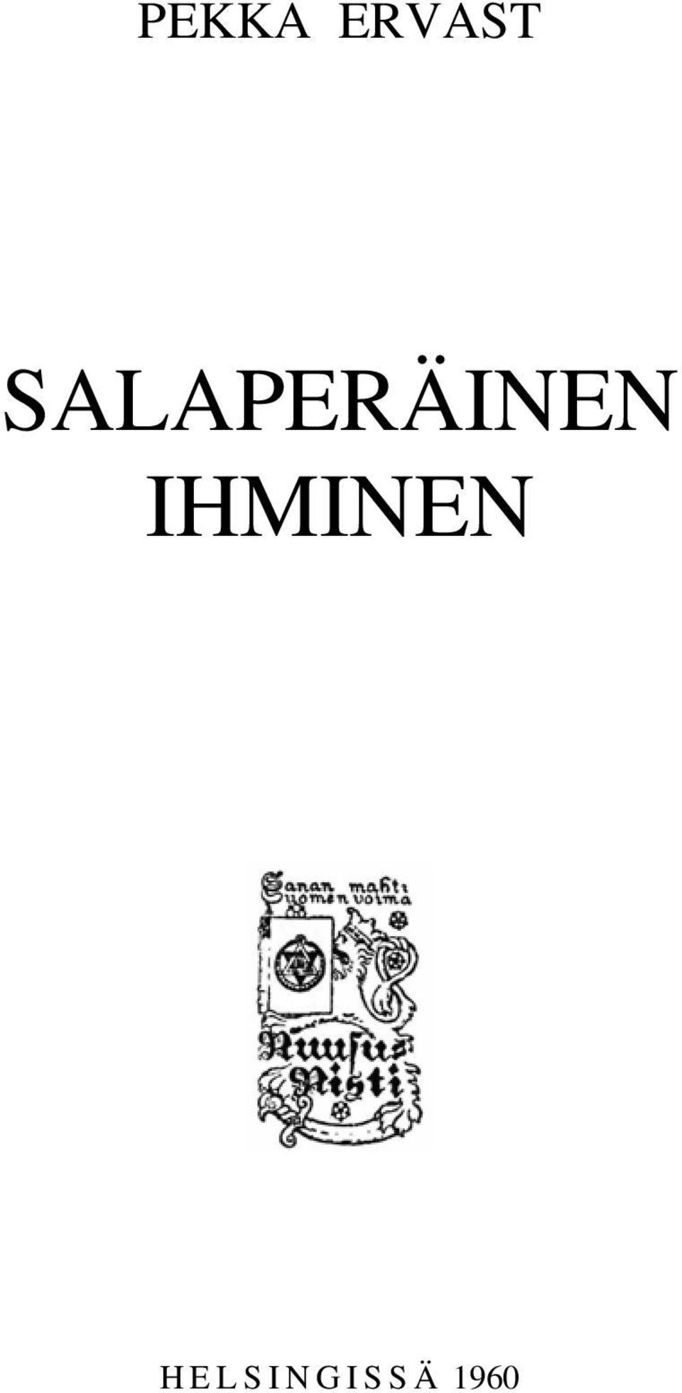 IHMINEN H E L