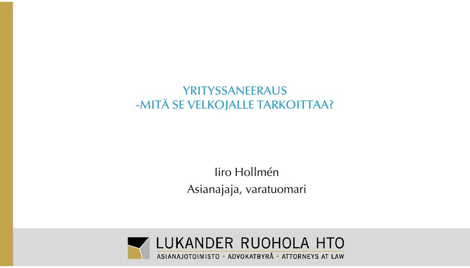 TARKOITTAA?