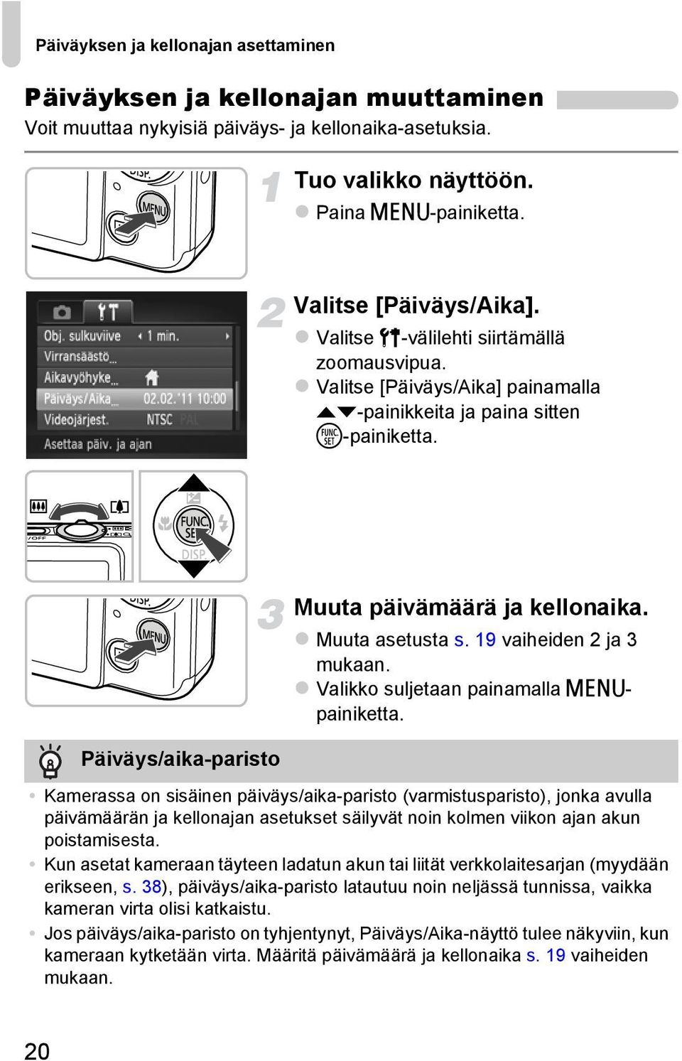 19 vaiheiden 2 ja 3 mukaan. Valikko suljetaan painamalla n- painiketta.