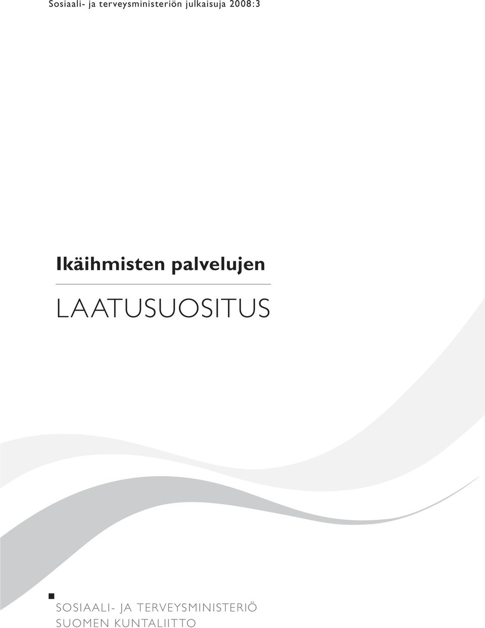 palvelujen LAATUSUOSITUS