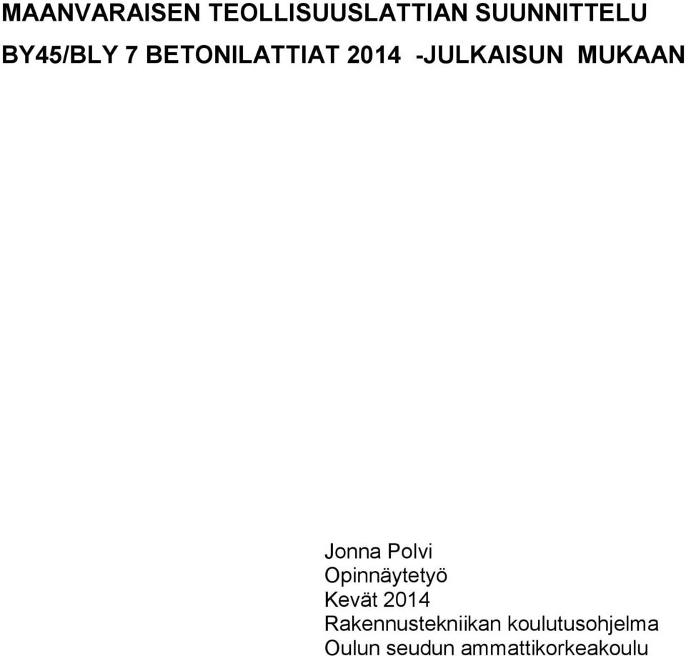 Jonna Polvi Opinnäytetyö Kevät 2014