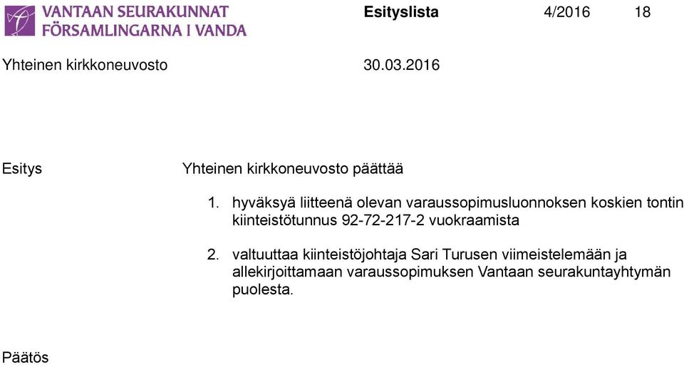 kiinteistötunnus 92-72-217-2 vuokraamista 2.