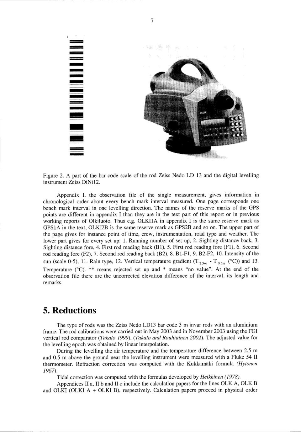 One page corresponds one bench mark interval in one levelling direction.