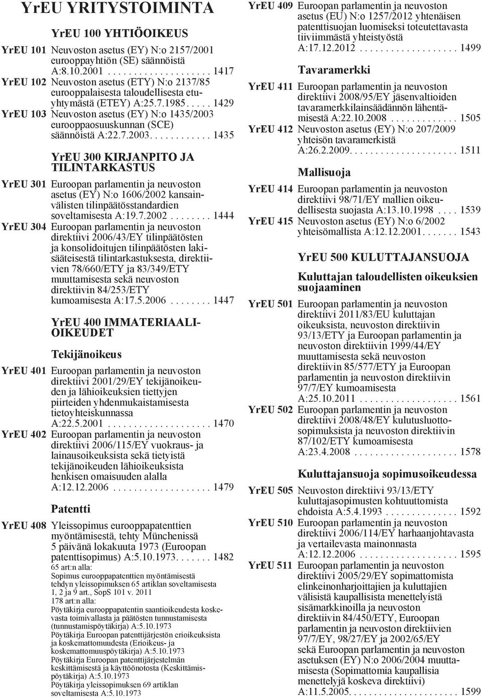 eurooppaosuuskunnan (SCE) säännöistä A:22.7.2003.