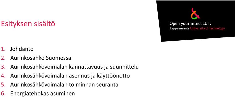 Aurinkosähkövoimalan kannattavuus ja suunnittelu 4.