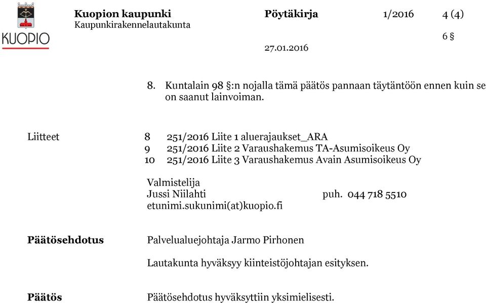 Liitteet / Liite aluerajaukset_ara 9 / Liite Varaushakemus TA-Asumisoikeus Oy 0 / Liite Varaushakemus Avain