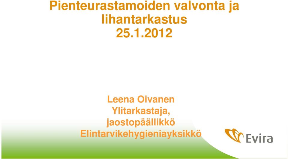 2012 Leena Oivanen