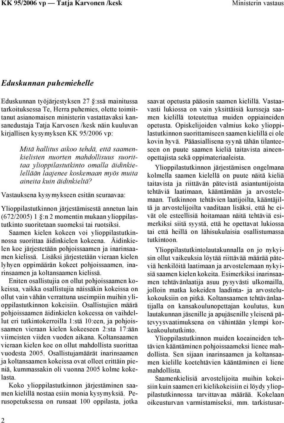 laajenee koskemaan myös muita aineita kuin äidinkieltä?