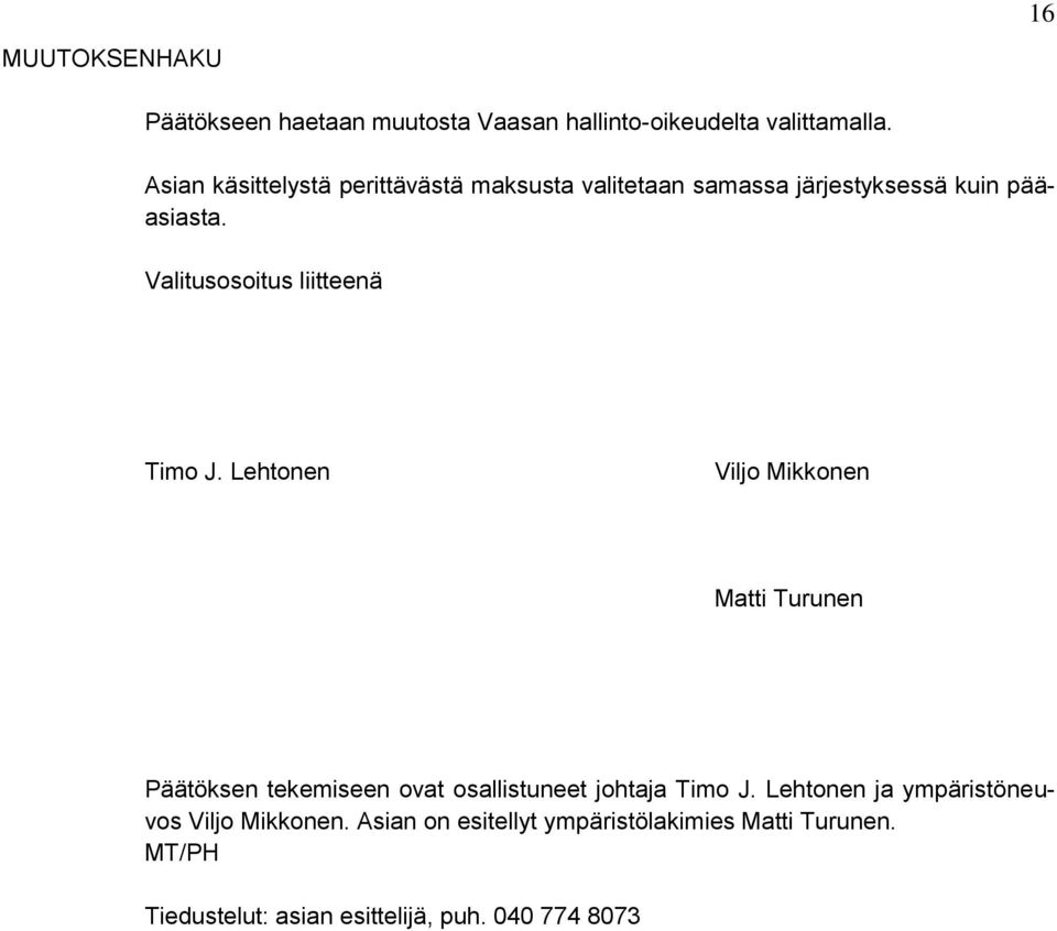Valitusosoitus liitteenä Timo J.