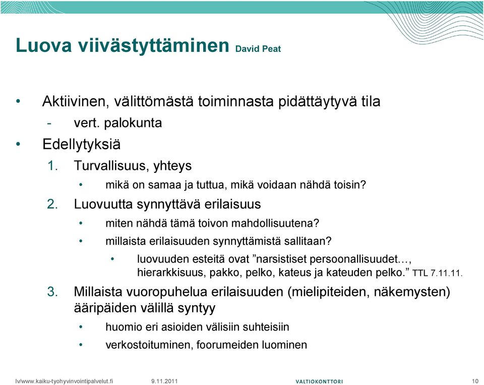 millaista erilaisuuden synnyttämistä sallitaan?