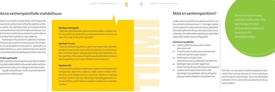 Vanhempainilta voi olla muutakin kuin kokoontuminen, jossa vanhemmille jaetaan informaatiota.