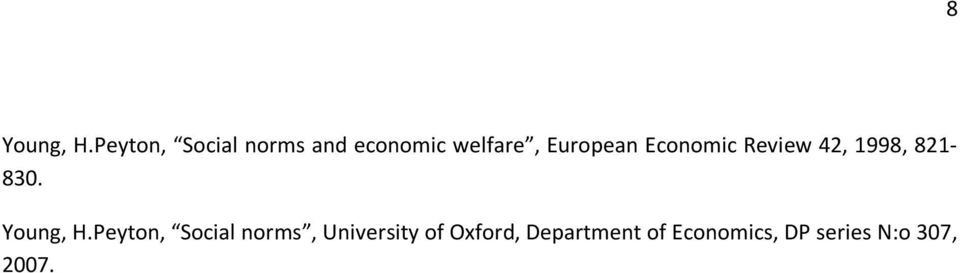 European Economic Review 42, 1998, 821-830.