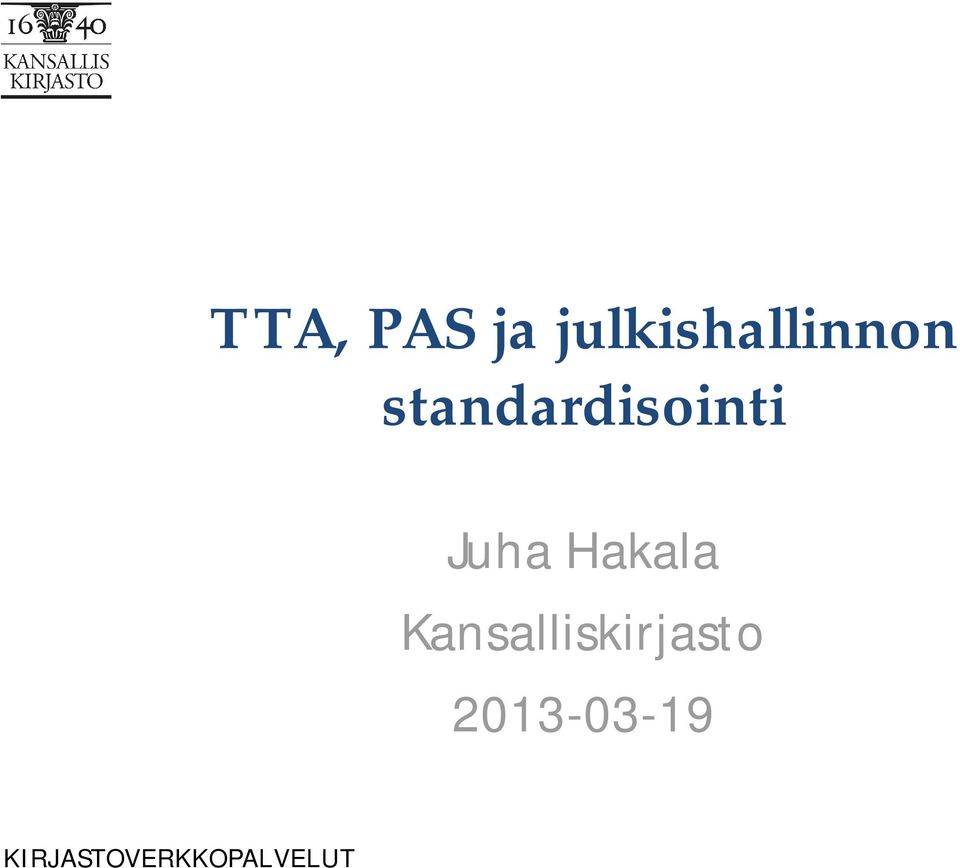 standardisointi Juha