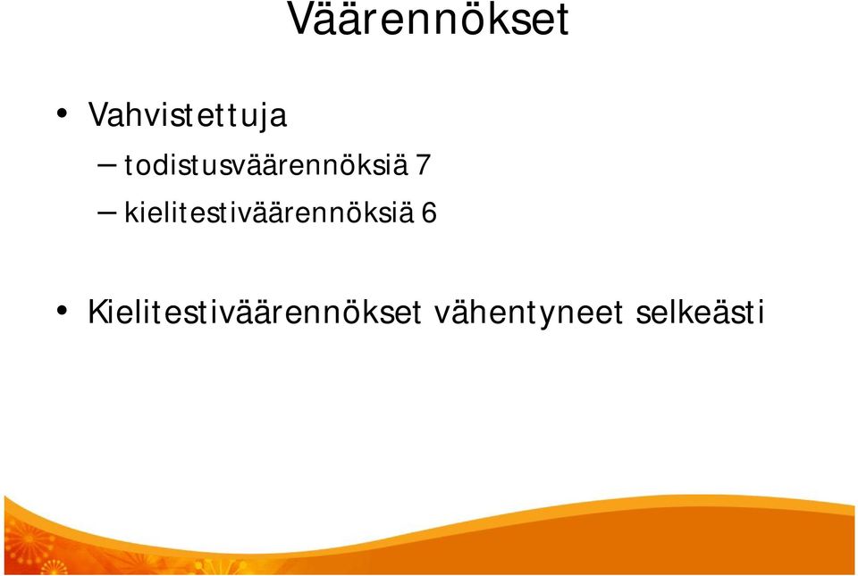 kielitestiväärennöksiä 6