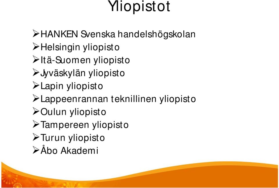 Lapin yliopisto Lappeenrannan teknillinen yliopisto