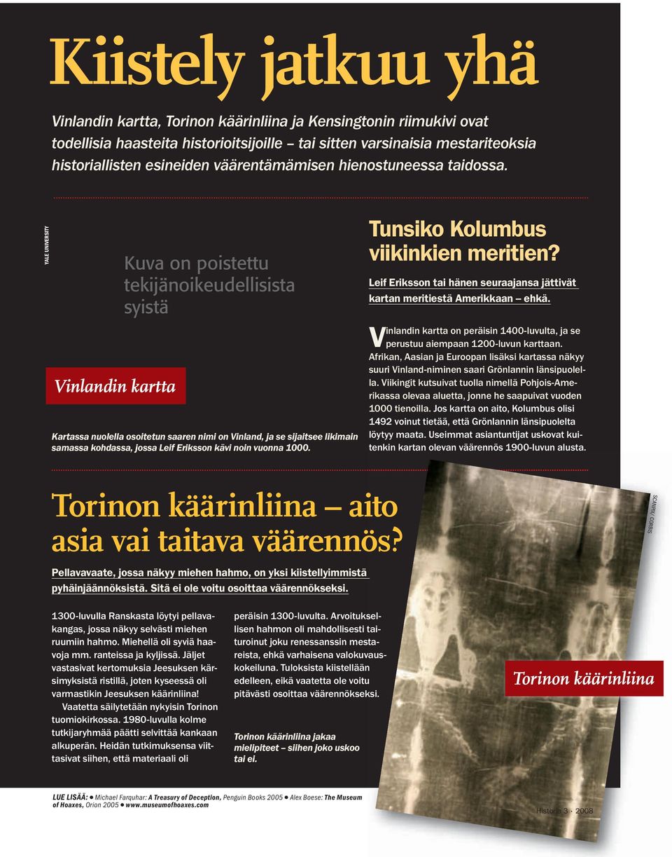 Leif Eriksson tai hänen seuraajansa jättivät kartan meritiestä Amerikkaan ehkä.