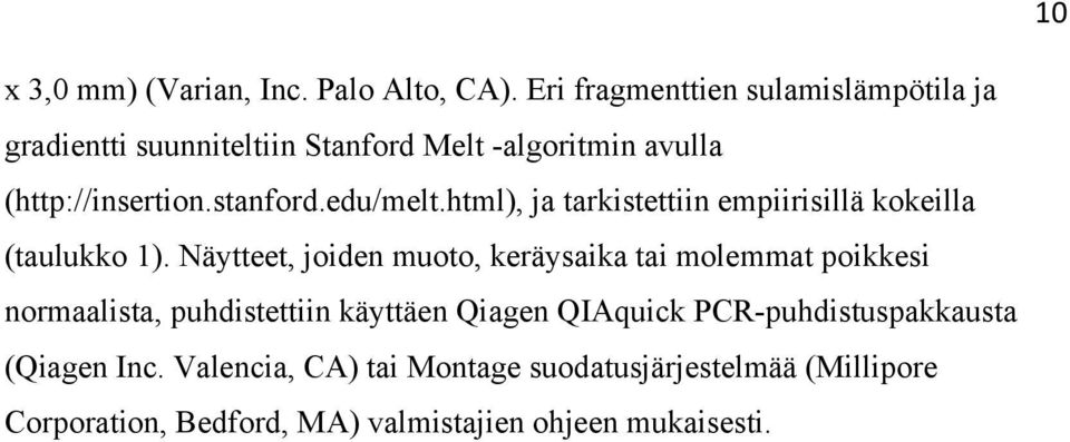 edu/melt.html), ja tarkistettiin empiirisillä kokeilla (taulukko 1).