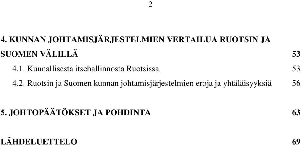 Ruotsin ja Suomen kunnan johtamisjärjestelmien eroja ja