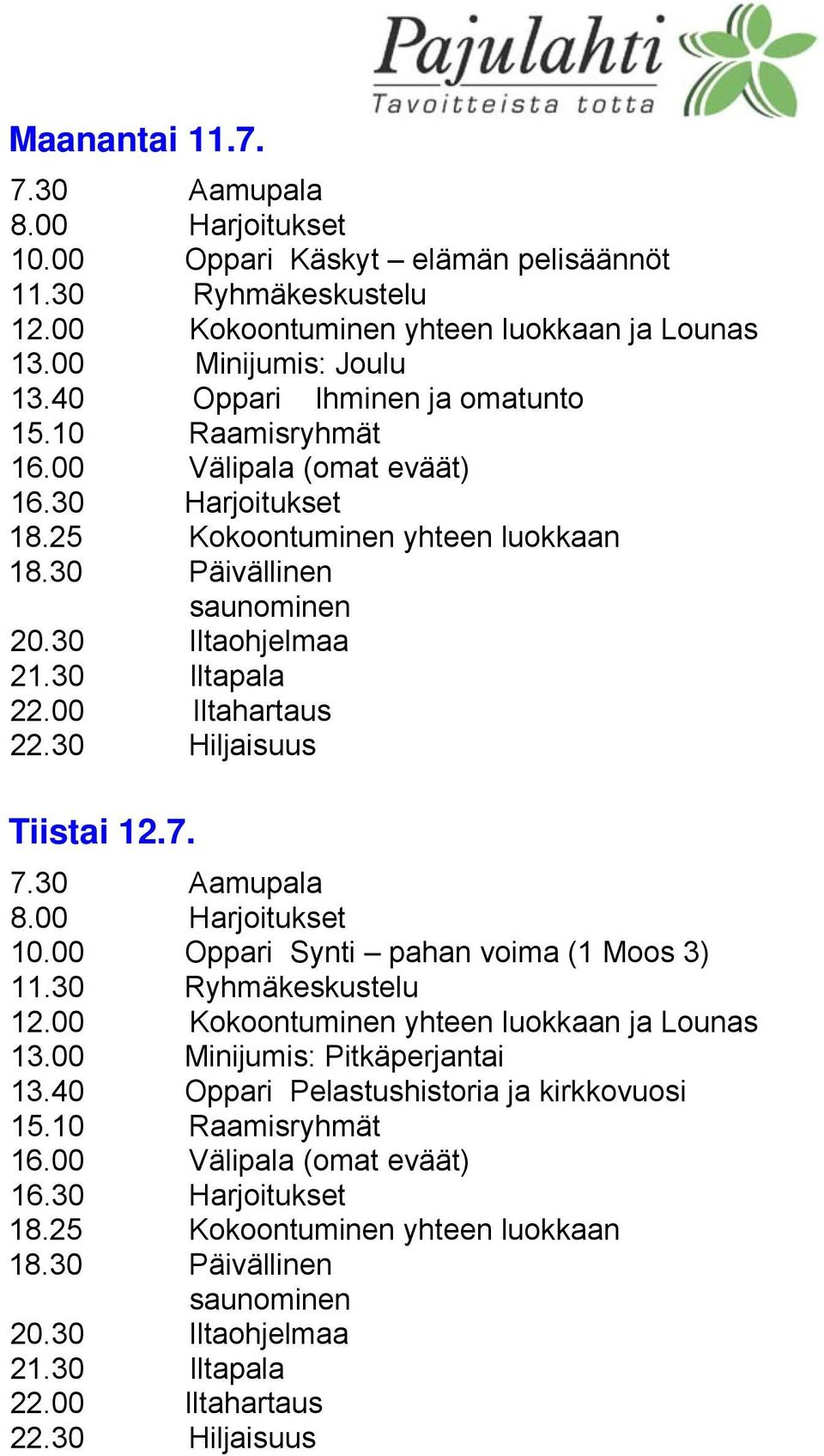40 Oppari Ihminen ja omatunto Tiistai 12.7. 10.