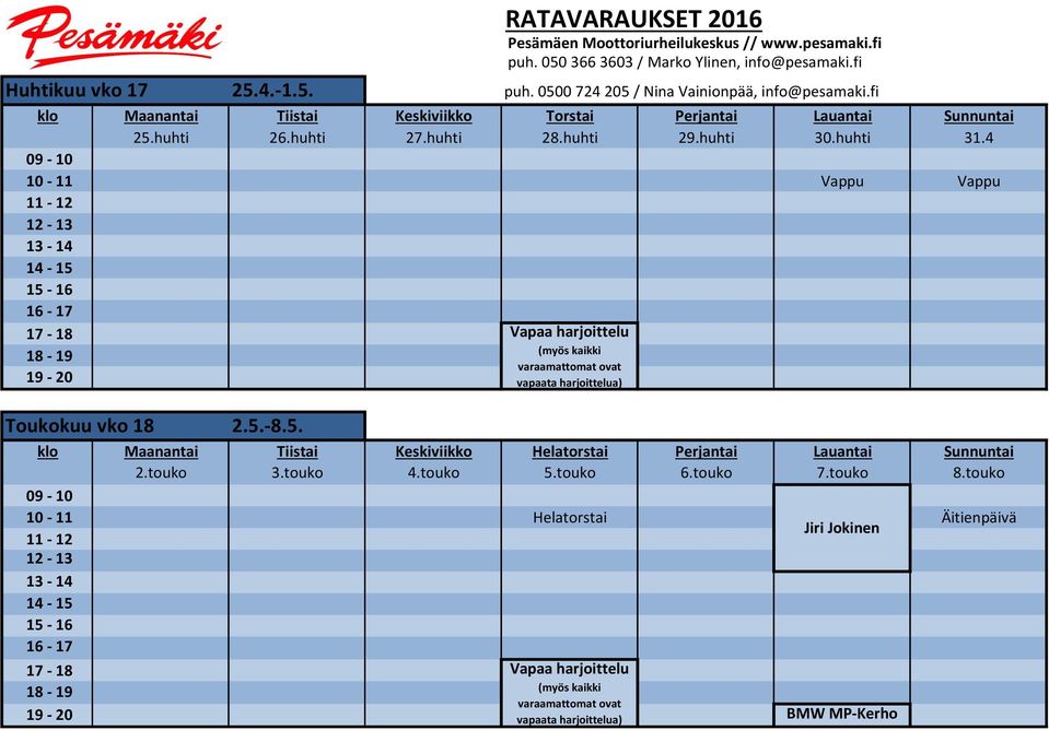 -8.5. klo Maanantai Tiistai Keskiviikko Helatorstai Perjantai Lauantai Sunnuntai 2.