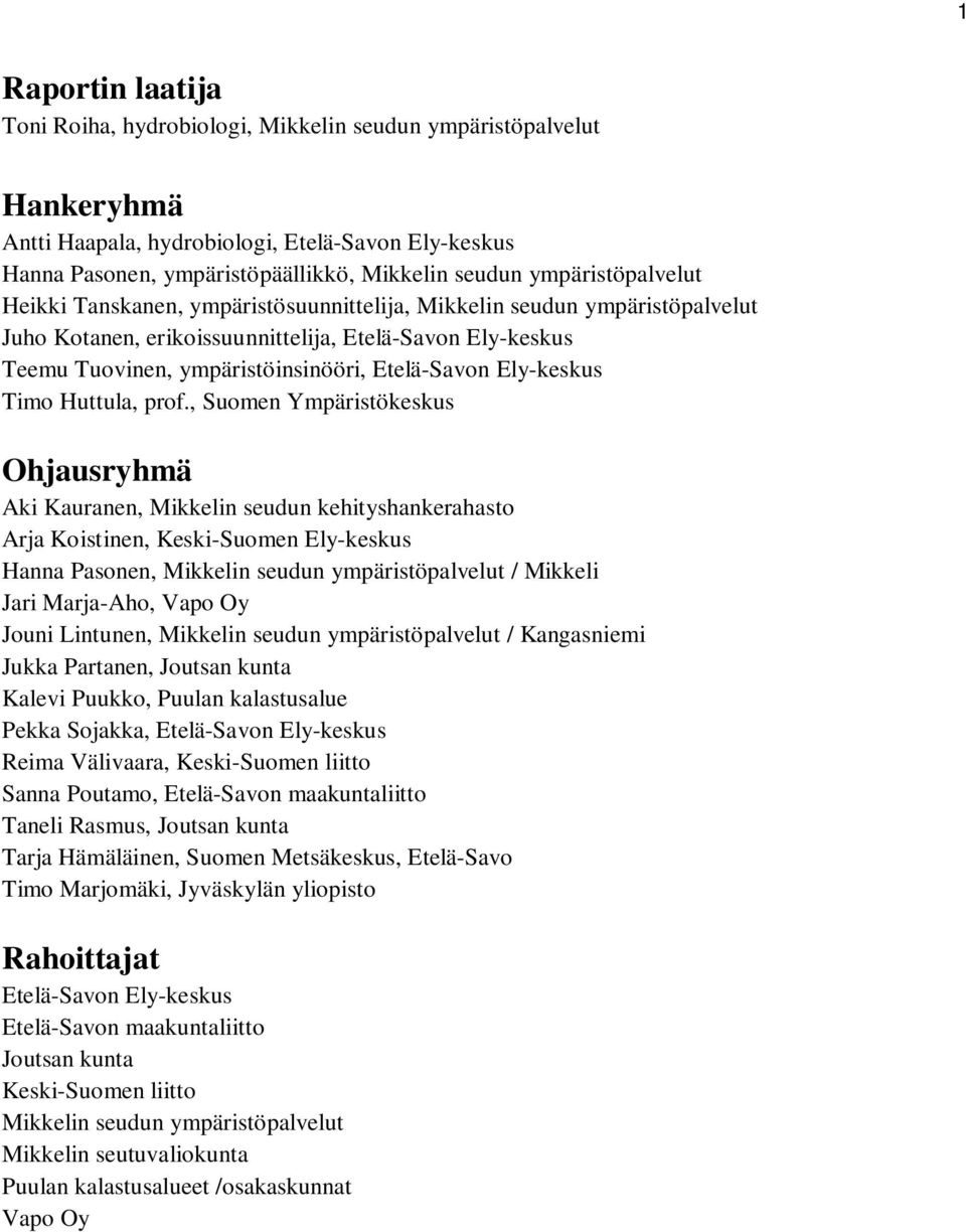 Etelä-Savon Ely-keskus Timo Huttula, prof.