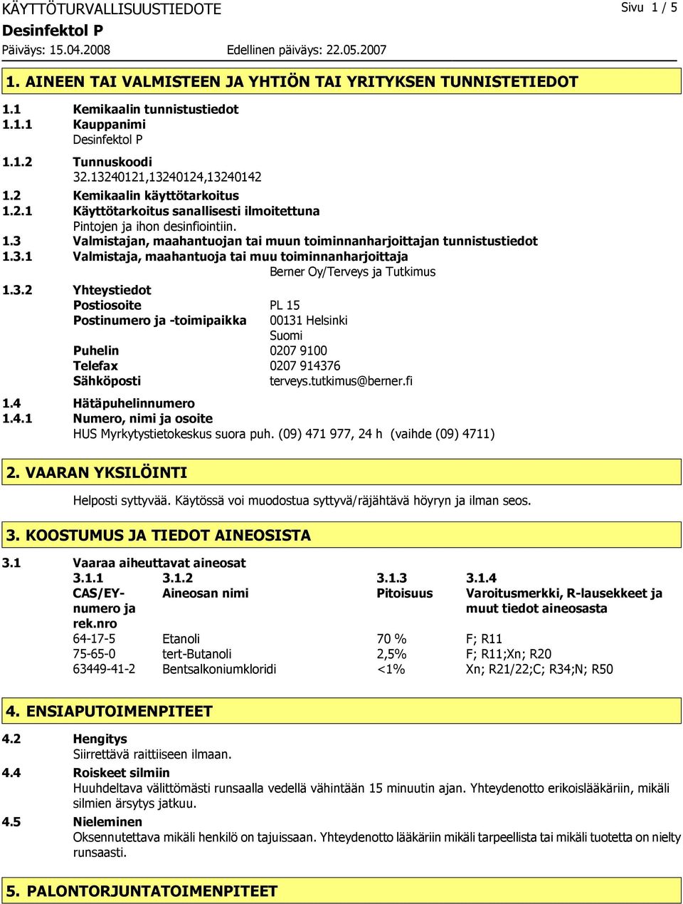 Valmistajan, maahantuojan tai muun toiminnanharjoittajan tunnistustiedot 1.3.