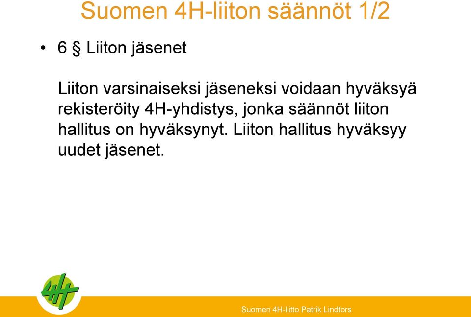 rekisteröity, jonka säännöt liiton hallitus on