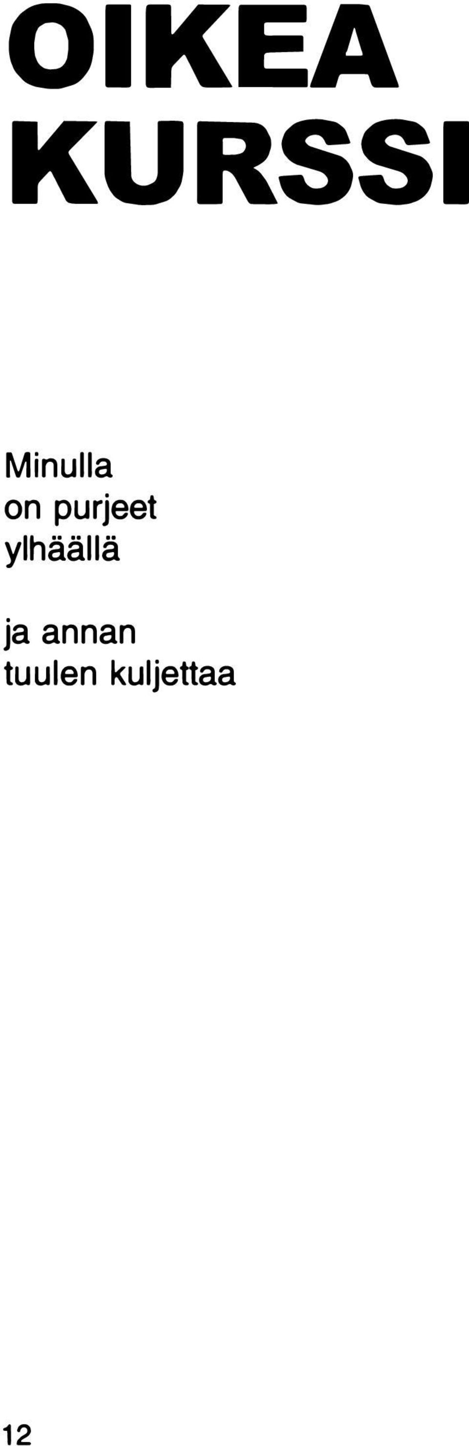 purjeet ylhäällä