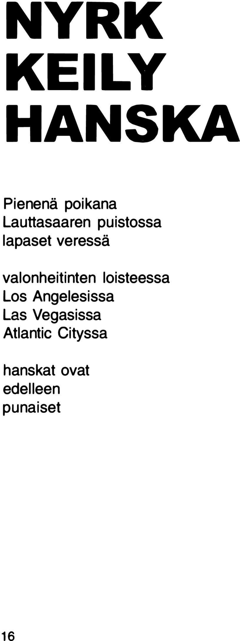 valonheitinten loisteessa Los Angelesissa