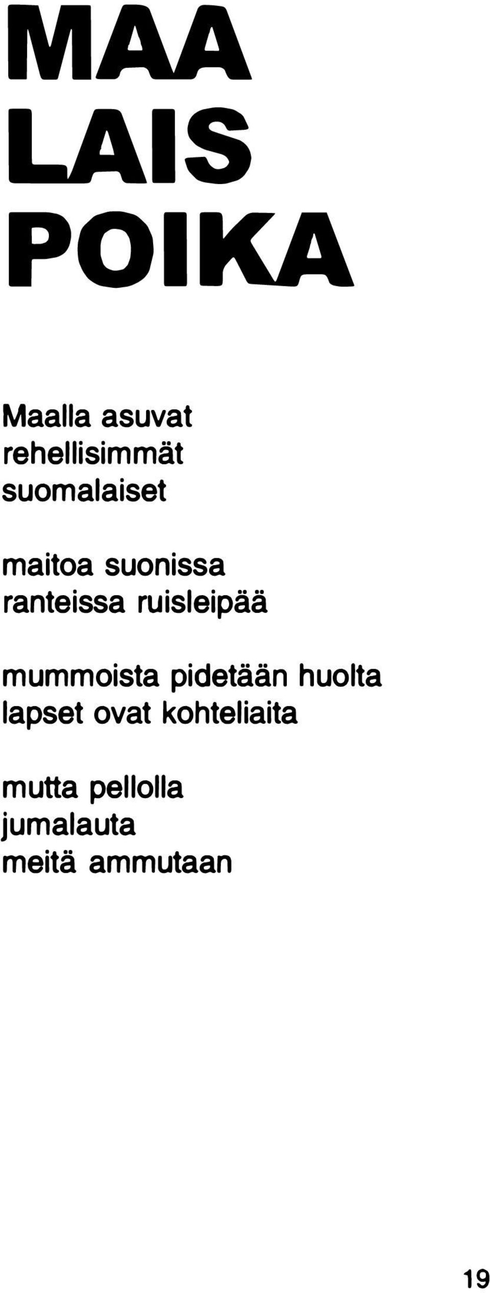 ruisleipää mummoista pidetään huolta lapset