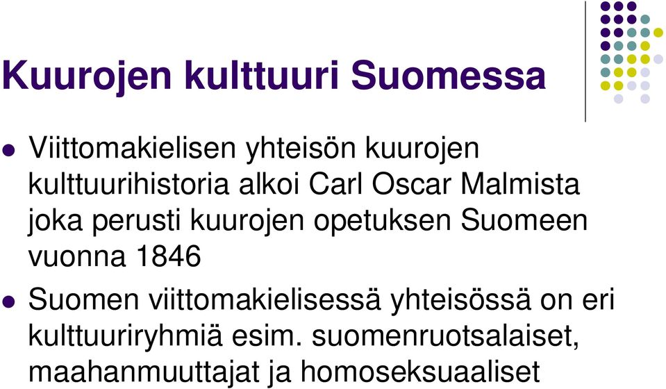opetuksen Suomeen vuonna 1846 Suomen viittomakielisessä yhteisössä on