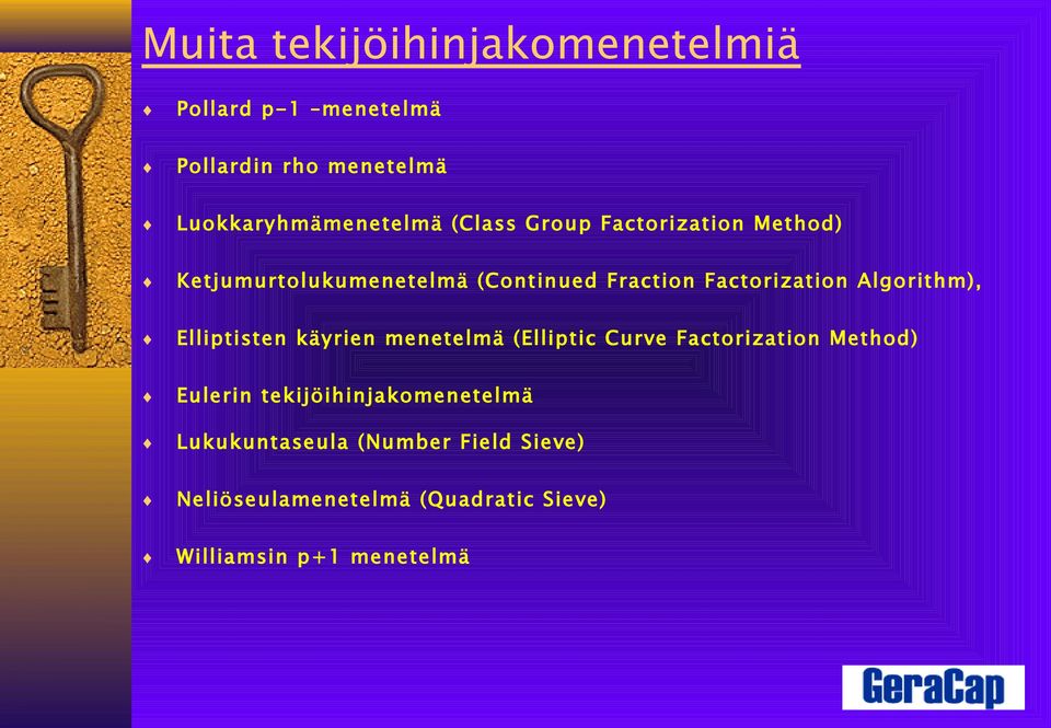 Algorithm), Elliptisten käyrien menetelmä (Elliptic Curve Factorization Method) Eulerin