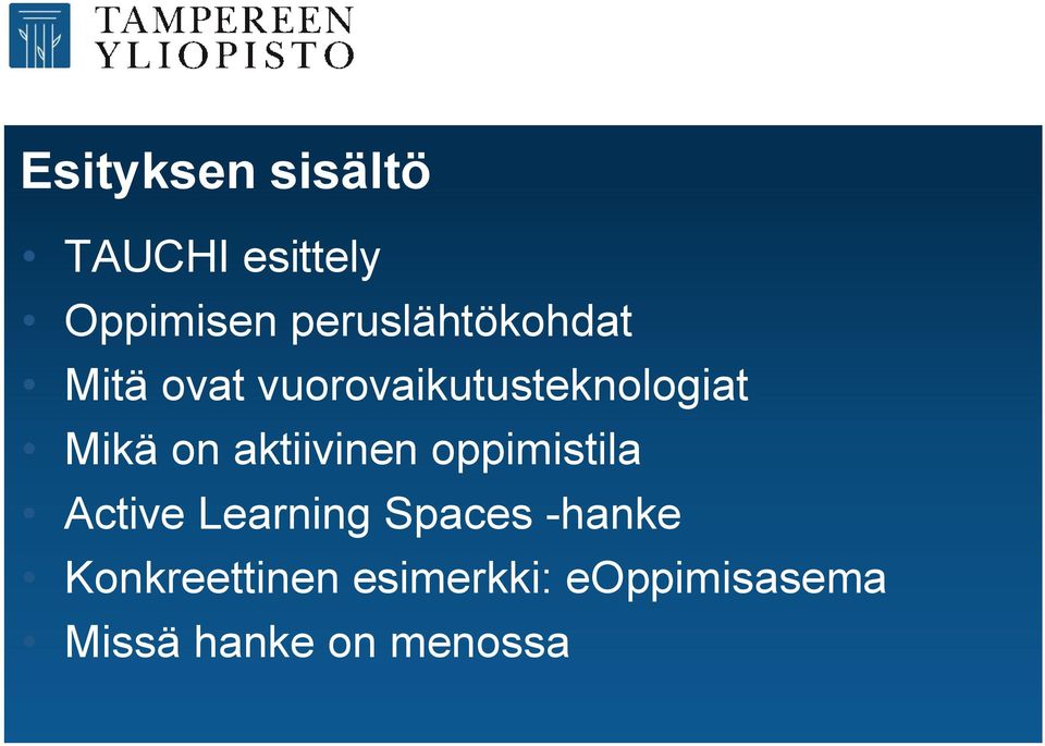 Mikä on aktiivinen oppimistila Active Learning Spaces