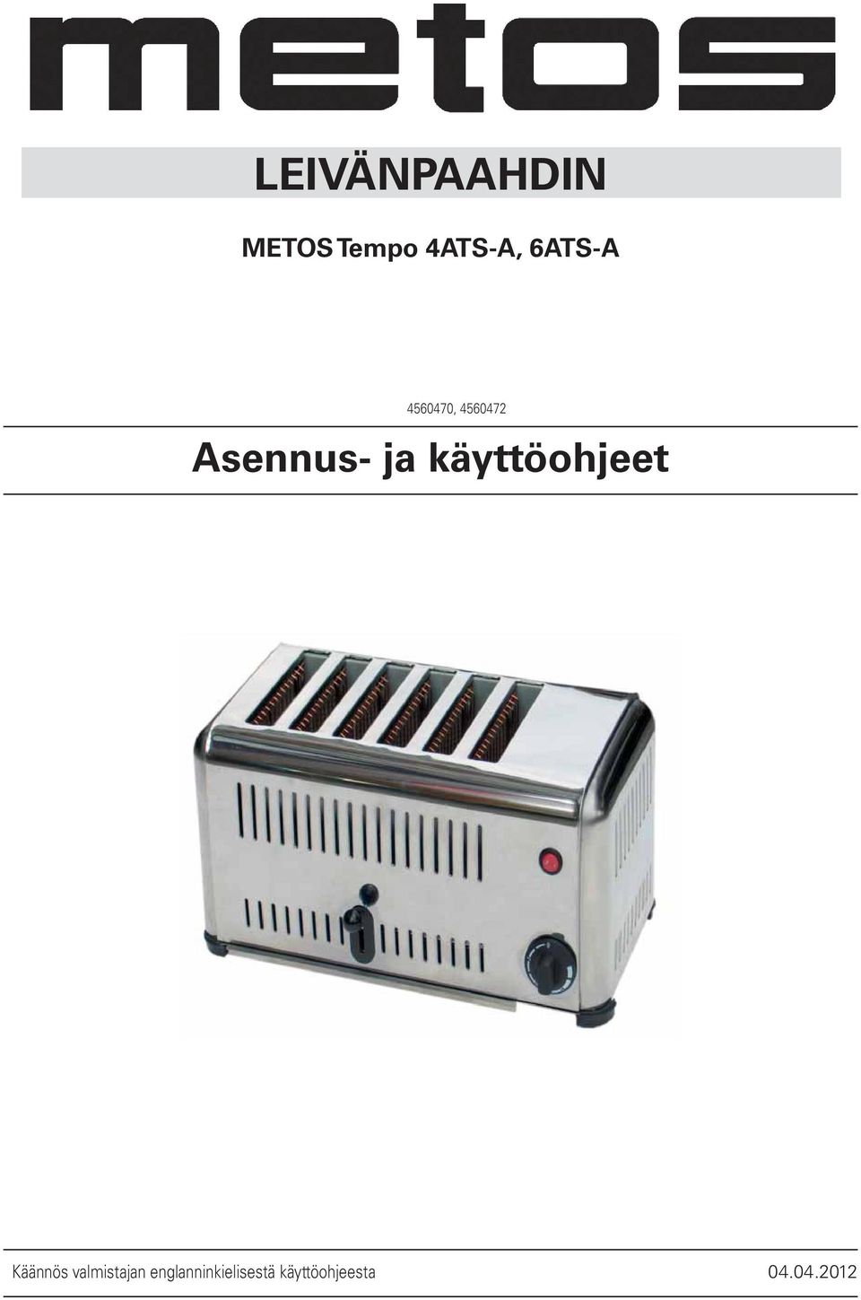 käyttöohjeet Käännös valmistajan