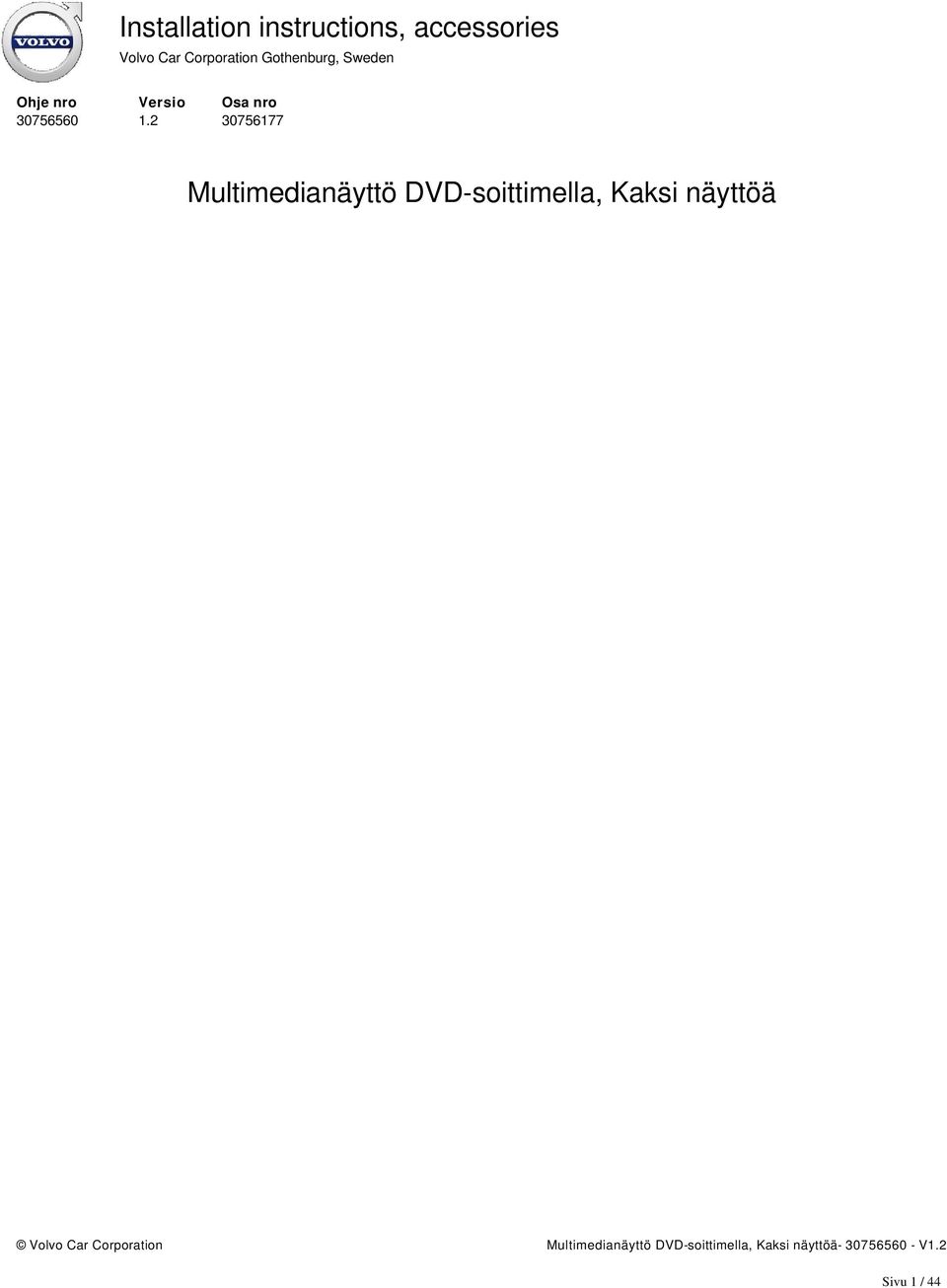 2 Osa nro 30756177 Multimedianäyttö DVD-soittimella,