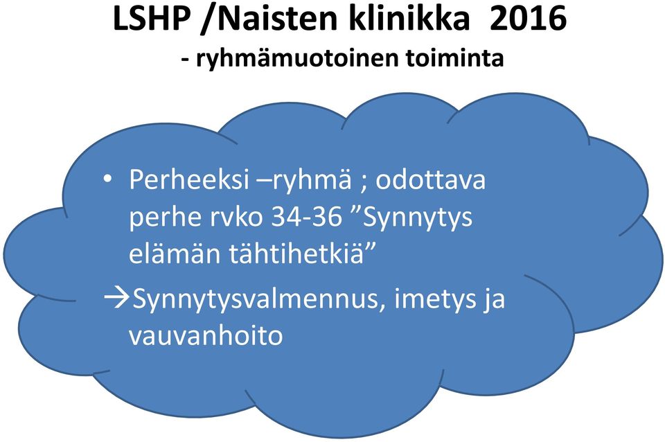 odottava perhe rvko 34-36 Synnytys elämän