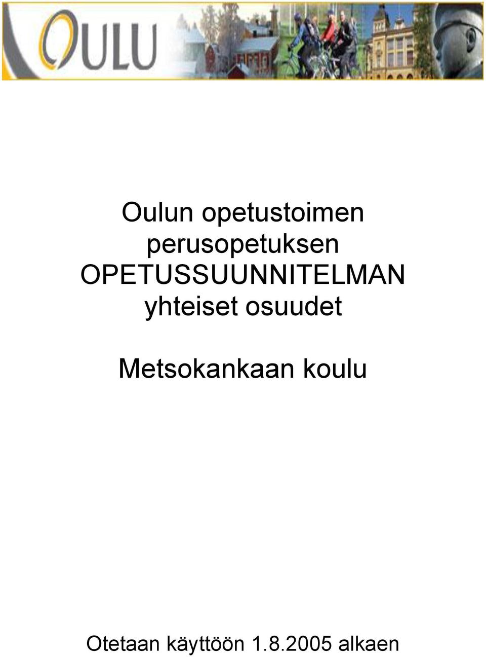OPETUSSUUNNITELMAN yhteiset