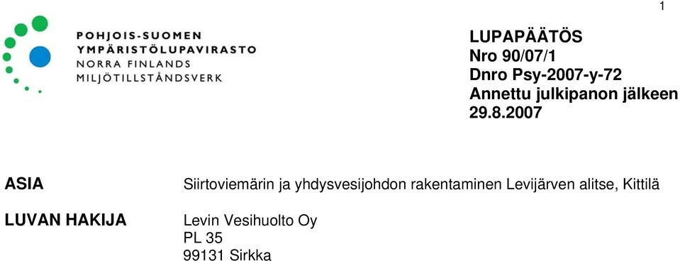 2007 ASIA LUVAN HAKIJA Siirtoviemärin ja