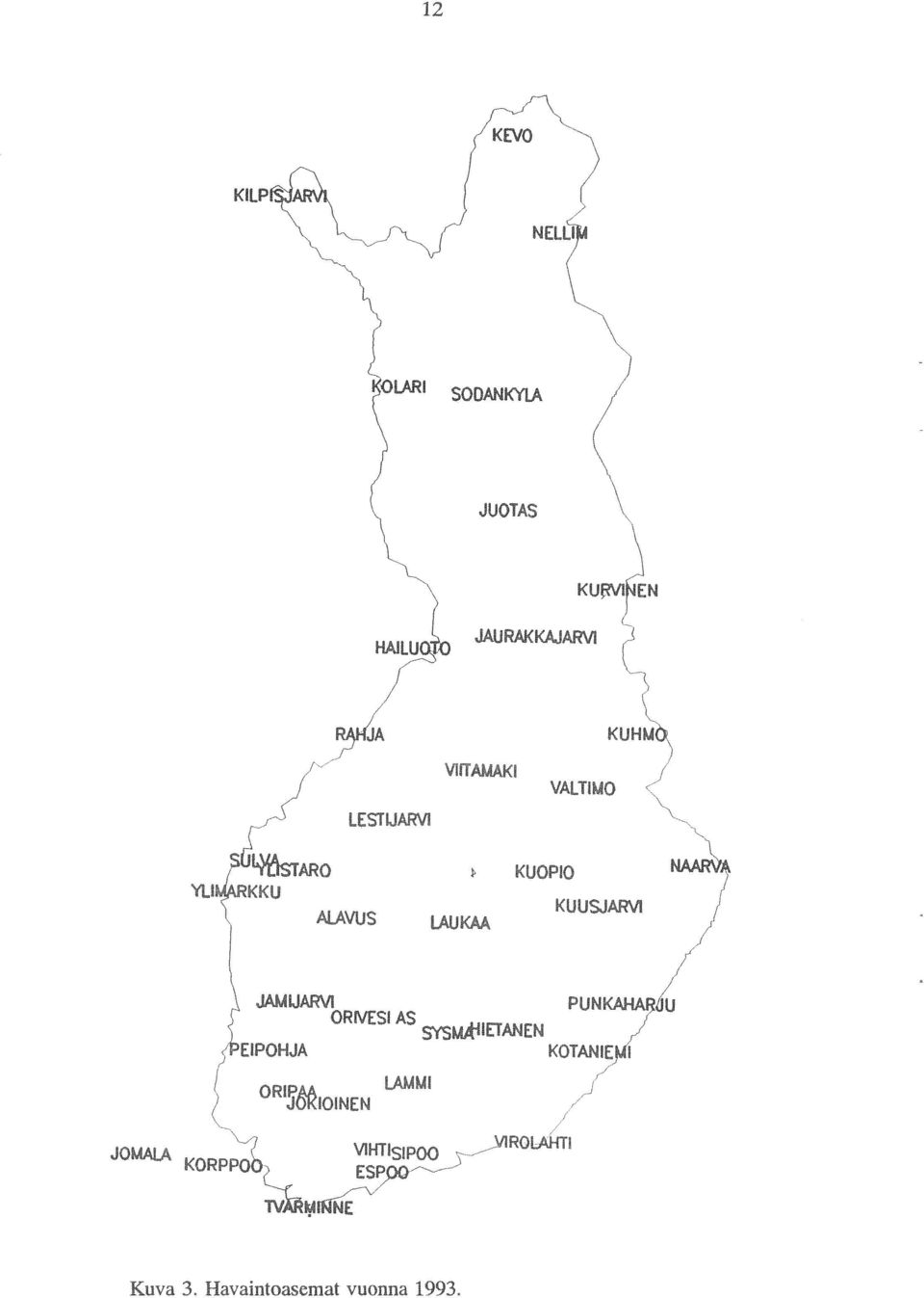 ORWESAS PEPOHJA ORP J6*IOINEN LAMMI y41ietm1en 1 PUNKAHARJU KOTANIEM / / 1