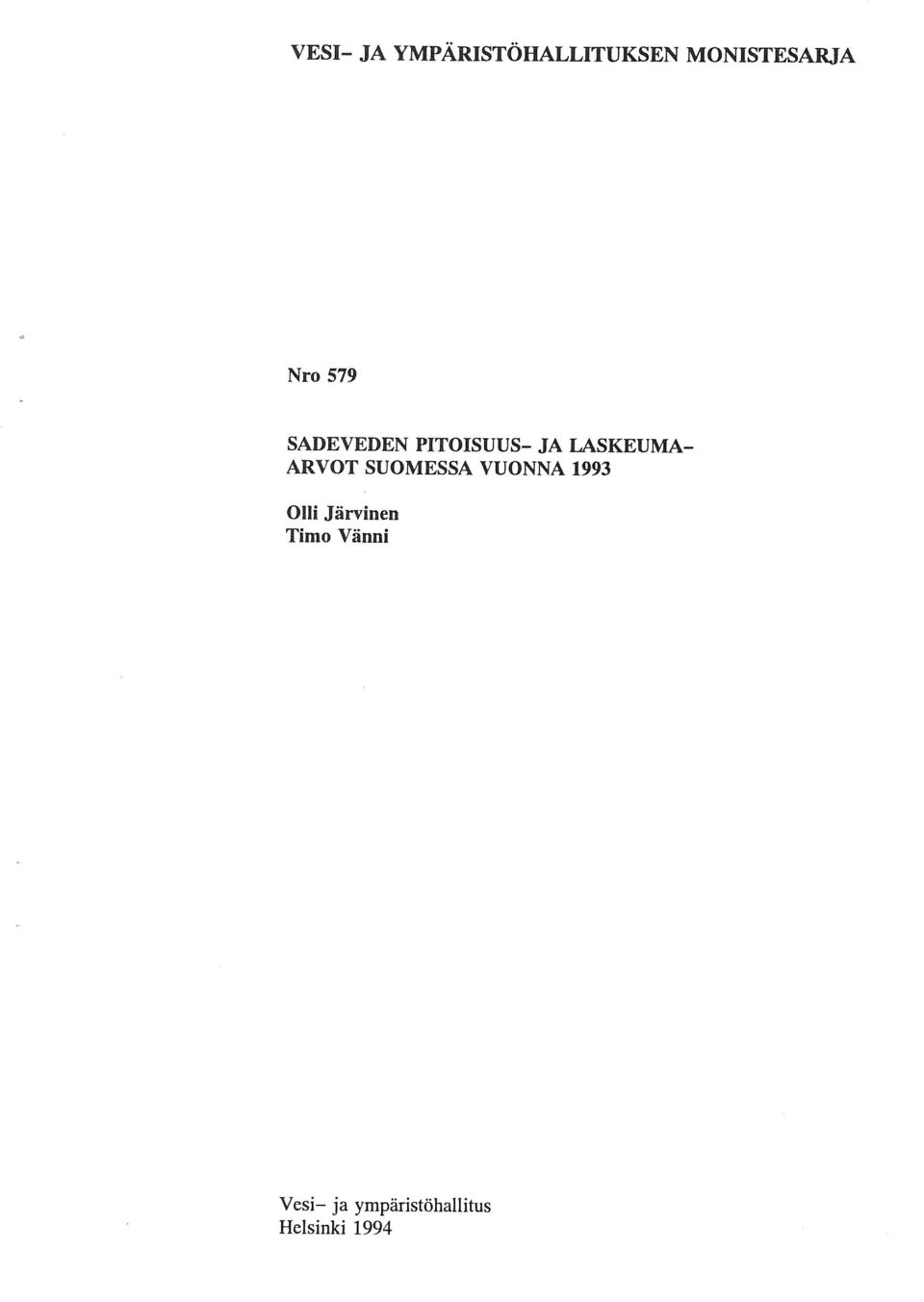 ARVOT SUOMESSA VUONNA 1993 Olli Järvinen